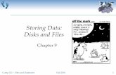 Storing Data: Disks and Files - University of North ... · Storing Data: Disks and Files ... Rotational delay from 0 to 8.3mS (ave 4.2mS) Transfer rate is about 3.5mS ... read/write