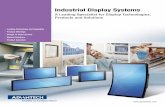 Industrial Display Systems - Advantechadvcloudfiles.advantech.com/ecatalog/2017/04191734.pdf Leading Technology and Capability Product Offerings Design To Order Service Market Solutions