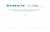 AUTOMATED VEHICLE INDUSTRY ACTIVITIES IN … Progress of Automated Vehicle Industry in Michigan This document provides a summary of major automated vehicle development activities that