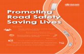 Promoting Road Safety Saving Lives - searo.who.int · advance for road safety. Bloomberg Initiative for Global Road Safety Media Reporting on road safety is important for raising