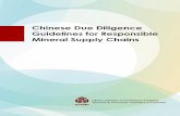 Chinese Due Diligence Guidelines for Responsible · 3 About these Guidelines The objective of the Chinese Due Diligence Guidelines for Respon-sible Mineral Supply Chains is to operationalize