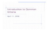 Introduction to Common Criteria - University of Pittsburgh · Introduction to Common Criteria April 11, ... •Vulnerability Analysis IT Security Requirements. 11 ... Security Target