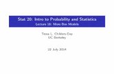 Stat 20: Intro to Probability and Statisticstchilders/stat20/lecture16.pdf · Stat 20: Intro to Probability and Statistics Lecture 16: More Box Models Tessa L. Childers-Day UC Berkeley