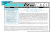 VOL. 1 NO. 8 A MONTHLY NEWSLETTER OF THE … · The integration of the textile sector into the mainstream of WTO (GATT ... WTO Agreement on Textiles and Clothing Market access & meaningful