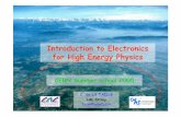 Introduction to Electronics for High Energy Physics - … e daq/intro...21-22 july 2005 C. de La Taille Electronics CERN Summer School 2005 1 Introduction to Electronics for High Energy