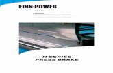 H SERIES PRESS BRAKE - jinacom.com · PROVEN PRESS BRAKE TECHNOLOGY WITH STATE-OF-THE-ART SOLUTIONS 2 FINN-POWER H press brakes are designed and built for high-precision performance