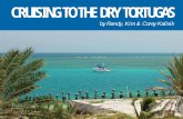 CRUISING TO THE DRY TORTUGAS - Living Aboard a Boat … · CRUISING TO THE DRY TORTUGAS ... Full time live aboard for 5 years on Fort Myers Beach with ... Bush Key is seasonally closed