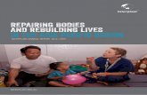 REPAIRING BODIES AND REBUILDING LIVES IN … GUIDING PRINCIPLES ... of repairing bodies and rebuilding lives. My sincere thanks is extended ... Mention must be made of our small,