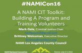 A NAMI CIT Toolkit: Building A Program and Training … · A NAMI CIT Toolkit: Building A Program and ... •Affiliate leader: ... Building A Program and Training Volunteers Mark
