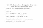 CIS 581 Interactive Computer GraphicsCIS 581 …web.cse.ohio-state.edu/~parent.1/classes/581/Lectures/1...Textbook • Interactive Computer Graphics, A Top-Down Approach Using OpenGLApproach