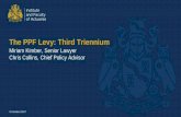 The PPF Levy: Third Triennium - Institute and Faculty of ... PPF Levy: Third Triennium Miriam Kimber, Senior Lawyer Chris Collins, Chief Policy Advisor 31 October 2017 Levy framework