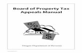 Board of Property Tax Appeals Manual, 150-303-484 · 2017-08-24 · Chapter 22: Oregon ... Chapter 309—Governs the functions of the board. • Board of Property Tax Appeals Manual,