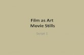 Film as Art - Santa Ana College as Art... · Film as Art Movie Stills Script 1 . Phantom of the Opera