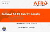 Malawi AB R6 Survey Results - Afrobarometerafrobarometer.org/sites/default/files/media-briefing/malawi/mlw_r6...Malawi AB R6 Survey Results 2nd Release: August 20, ... Malawi, Namibia,