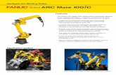 Intelligent Arc Welding Robot Features - fanucamerica.com Mate 100iC... · cable integration and highest motion performance for its class. • A rigid arm combined with advanced servo