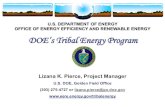 Tribal Energy Program Overview · DOE’s Tribal Energy Program. Three Pronged Approach. Information & Education Technical Assistance. ... Four demonstrations projects completed and