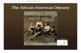 The African-American Odyssey Free Black People in Antebellum America 8 Opposition to Slavery, 1800–1833 9 Let ... At the end of every chapter, Retracing the Odysseysections guide