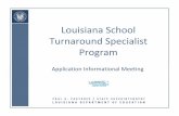 Louisiana School Turnaround Specialist Program .School Turnaround Office • Designed to build state