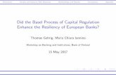 Did the Basel Process of Capital Regulation Enhance the ... · Did the Basel Process of Capital Regulation Enhance the ... the Basel process with two sets of dummies: ... of Capital