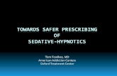 TOWARDS SAFER PRESCRIBING OF SEDATIVE …msphp.com/images/Sedative-Hypnotic-2018.pdfBarbiturates are GABA receptor agonists. Alcohol acts on the membrane wall to prolong opening of