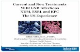 Current and New Treatments MDR GNB Infections NDM, …bsac.org.uk/wp-content/uploads/2016/06/BSAC-SpringConference-06... · Current and New Treatments MDR GNB Infections NDM, ESBL