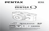 Pentax Q - RICOH IMAGING · Thank you for purchasing this PENTAX Q Digital Camera. Please read this manual before using the camera in order to get the most out of all the features
