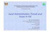 Land Administration Trends and Issues in Fiji · Fiji Islands Viti Levu Vanua Levu Suva Nadi Lautoka Savusavu Kadavu Is. Labasa Lau Group Lomaiviti Group Yasawa Taveuni Is. ... FLIS