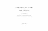 THERMOELASTICITY ME 036069 - Technionmeeng.technion.ac.il/wp-content/uploads/2015/09/57A.pdf · THERMOELASTICITY ME 036069 ... Elasticity, J.R. Barber, ... Elasticity in Engineering