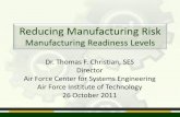 Reducing Manufacturing Risk - … Manufacturing Risk ... Solution Analysis Technology Development Engineering and Manufacturing Development and Demonstration Production and