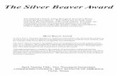 The Silver Beaver Award Page 1: The Silver Beaver€™s EDGE, Twin Arrows, and Wood Badge. He has been recognized multiple times for his service and is very active in all aspects