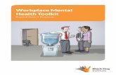 Workplace Mental Health Toolkit - Black Dog Institute Mental Health Toolkit This mental health toolkit has been developed by the Black Dog Institute as a practical guide for Australian