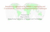 Interference Mitigation by MIMO Cooperation and …srif2012.inc.cuhk.edu.hk/slides/Vincent Lau.pdfInterference Mitigation by MIMO Cooperation and Coordination - Theory and Implementation