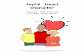 Joyful Heart Character - Hubbard's Cupboardfiles.hubbardscupboard.org/Joyful_Heart_Character_Definition_and... · Joyful Heart Character: ... Give thanks in all circumstances, ...