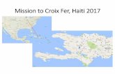 Mission to Croix Fer, Haiti 2017 - Zionsville, IN trip 2017.pdf · Port-au-Prince to Croix Fer. Croix Fer. to Croix Fer. ... Boulevard Toussaint Louverture DEL MAs CITE 4 . Title: