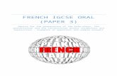 FRENCH IGCSE ORAL (Paper 3) · Web viewFRENCH IGCSE ORAL (Paper 3) Advice for the preparation of the role-plays, the presentation and the conversation Useful vocabulary and expressions
