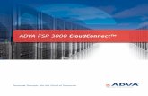 ADVA FSP 3000 CloudConnect™ - OrisTel · ADVA FSP 3000 CloudConnect™ 2 Consumer habits, business practices and bandwidth consump-tion trends are ever changing, and so must the