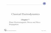 Plane Electromagnetic Waves and Wave Propagationocw.nctu.edu.tw/course/classical_electrodynamics/electrodynamics... · Plane Electromagnetic Waves and Wave Propagation ... §7.5 Frequency