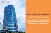 TRANSFER PRICING DOCUMENTATION REQUIREMENT FOR TAXPAYERS ... · TRANSFER PRICING DOCUMENTATION REQUIREMENT FOR TAXPAYERS WITH ... 213 –Gui dance on types of ad iti onal cumen s