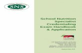 School Nutrition Specialist Credentialing Exam … Handbook May 2018 1 WELCOME Congratulations on taking this important career step to earn the School Nutrition Specialist (SNS) Credential!