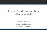 Mixed, fixed, and random effects modelspeople.tamu.edu/~alawing/materials/ESSM689/MFRpres.pdfMixed Effects Models ' y X Z where fixed effects parameter estimates X fixed effects Z