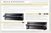 Waldstein Acoustic Pianos: EU series · 2018-03-01 · Waldstein Acoustic Pianos: ... specification on each model please visit  ... beautifully designed baby grand piano.