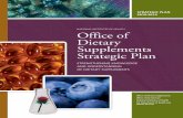 Office of Dietary Supplements Strategy · 29/01/2009 · Office of Dietary Supplements Strategic Plan . ... examples of odS Collaborative projects and programs ... and probiotics.