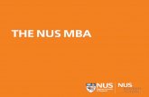 THE NUS MBA - Home - NUS Business Schoolbschool.nus.edu.sg/Portals/0/images/mba/docs/nus mba brochure.pdf · being represented in the MBA’s student 2 ... “The job market in financial