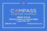 Middle School Welcome Back to School Night School Welcome Back to School Night August 29th, 2017 (855) 937- 4227 CompassCharters.org