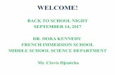 BACK TO SCHOOL NIGHT SEPTEMBER 14, 2017 DR. … back to school night september 14, 2017 dr. dora kennedy french immersion school middle school science department mr. clovis djeutcha