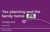 Tax planning and the Title goes here family home€¦ · Tax planning and the family home 3 October 2014 ... see SP 10/79 + STEP and CIOT Q&As with ... WT Ramsay v IRC ...