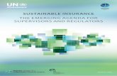 Sustainable Insurance: The Emerging Agenda · sustainable insurance the emerging agenda for supervisors and regulators august 2017