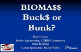 Buck$ or Bunk? - FarmSmart · 11/7/2013 · •End users lined up to use the final product . ... •Economic assessment and business case . Clipping corn stalks Baling ... half of