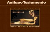 Antiguo Testamento: Manual de consulta del maestro · INTRODUCCIÓN AL ANTIGUO TESTAMENTO: MANUAL DE CONSULTA DEL MAESTRO “El objetivo de la educación religiosa en …