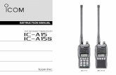 VHF AIR BAND TRANSCEIVER iA15 iA15S - Icom Australia ... · ii FOREWORD Thank you for purchasing this Icom product. The IC-A15/S VHF AIR BAND TRANSCEIVER is designed and built with